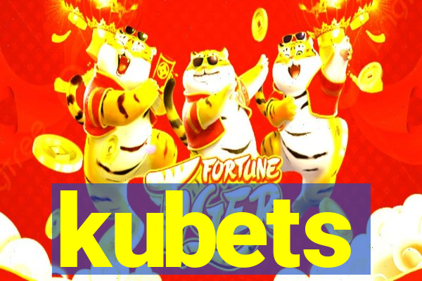 kubets