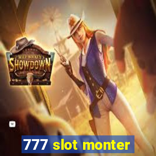 777 slot monter