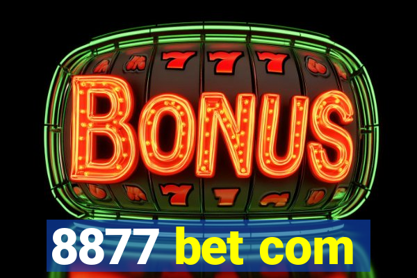 8877 bet com