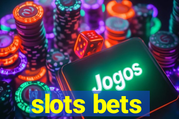 slots bets