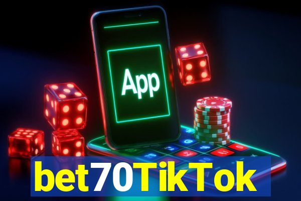 bet70TikTok