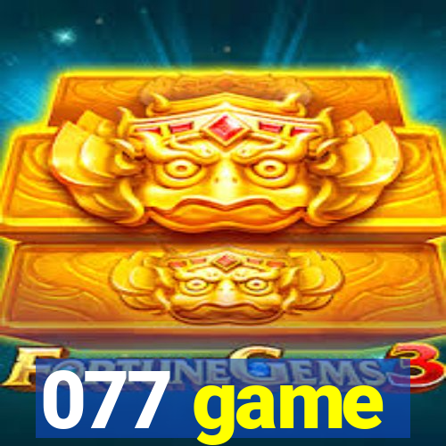 077 game