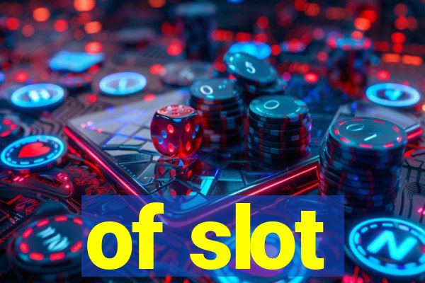 of slot