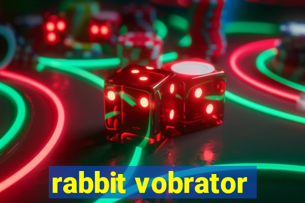 rabbit vobrator