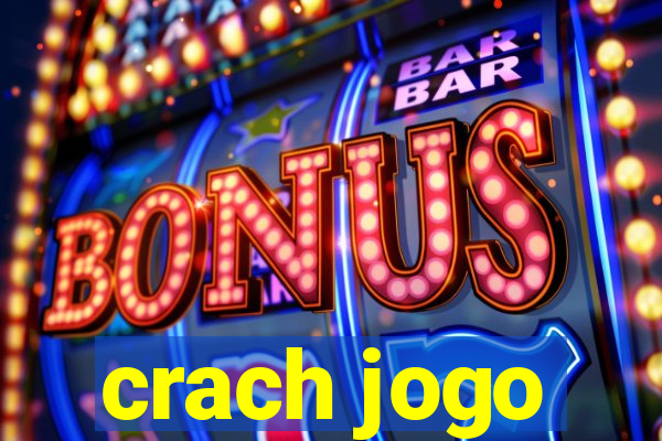 crach jogo