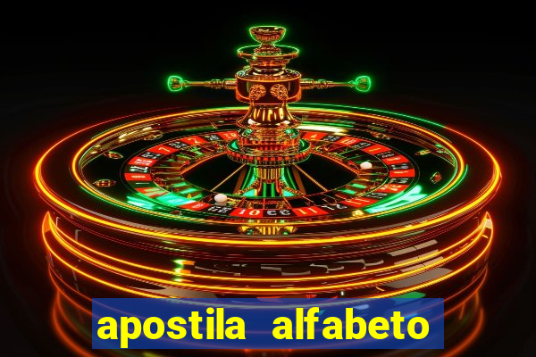 apostila alfabeto educa??o infantil pdf