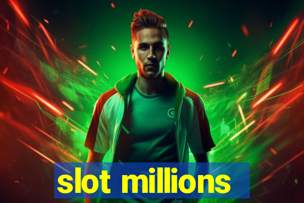 slot millions