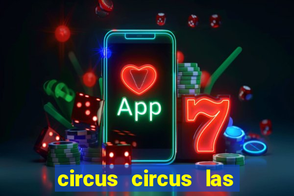 circus circus las vegas casino