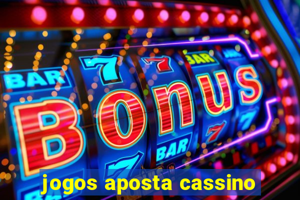 jogos aposta cassino