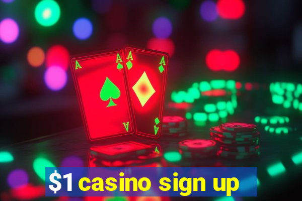 $1 casino sign up