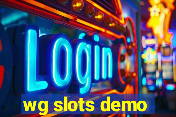 wg slots demo