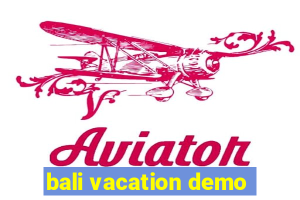 bali vacation demo