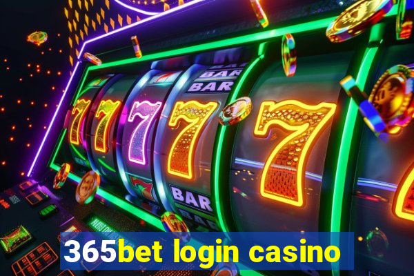 365bet login casino