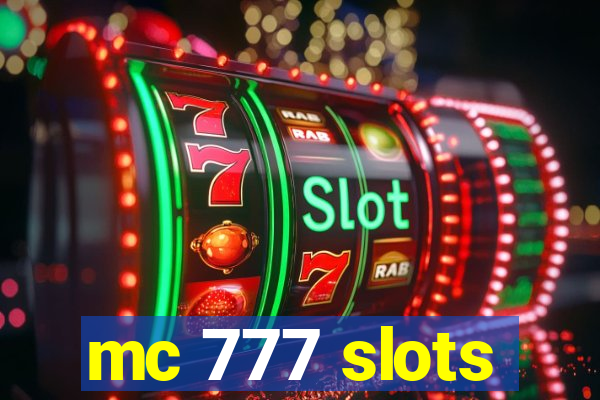 mc 777 slots