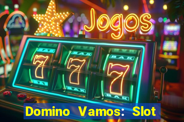 Domino Vamos: Slot Crash Poker