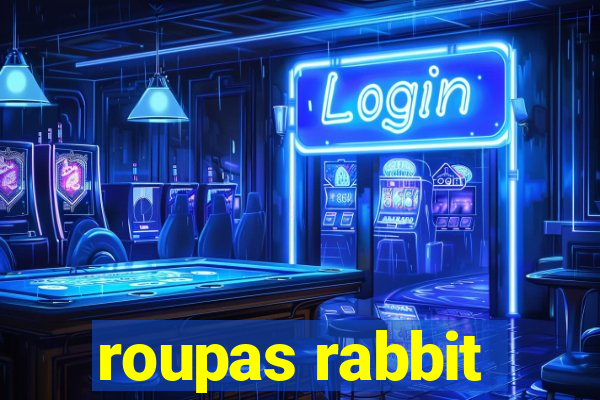 roupas rabbit