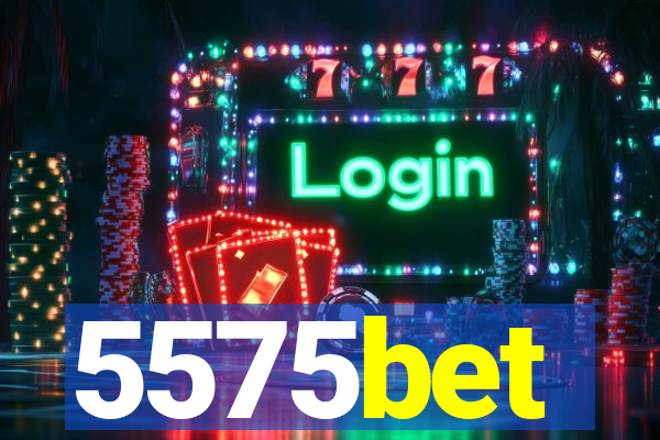 5575bet