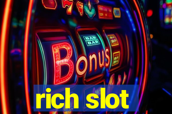 rich slot