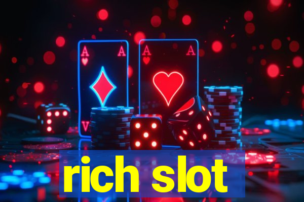 rich slot