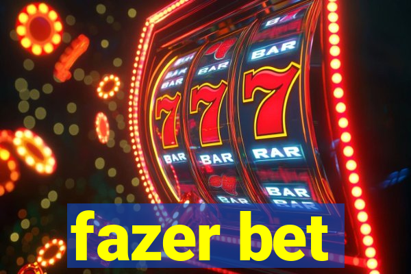 fazer bet