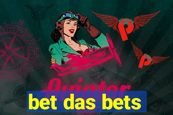 bet das bets