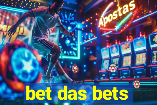 bet das bets