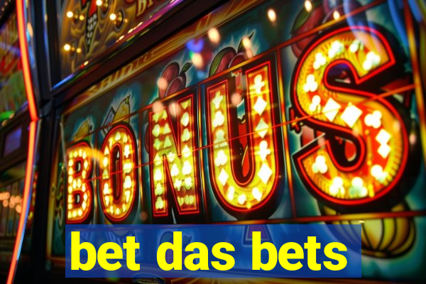 bet das bets