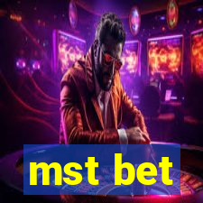 mst bet