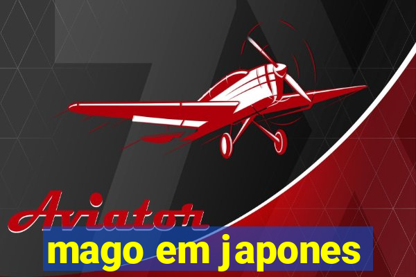 mago em japones