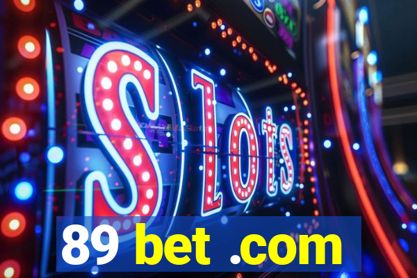 89 bet .com