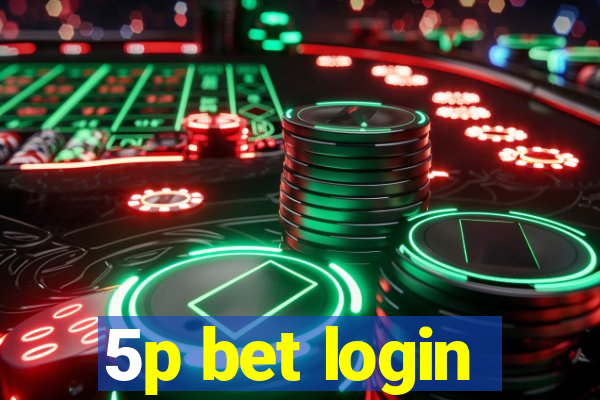 5p bet login