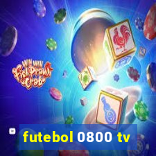 futebol 0800 tv