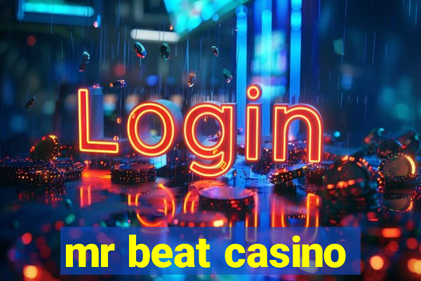 mr beat casino