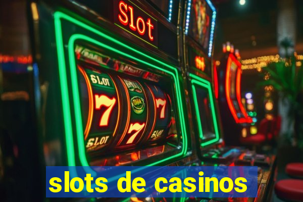 slots de casinos