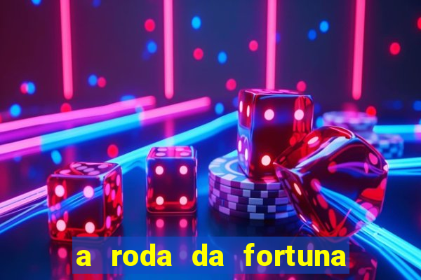 a roda da fortuna tarot conselho