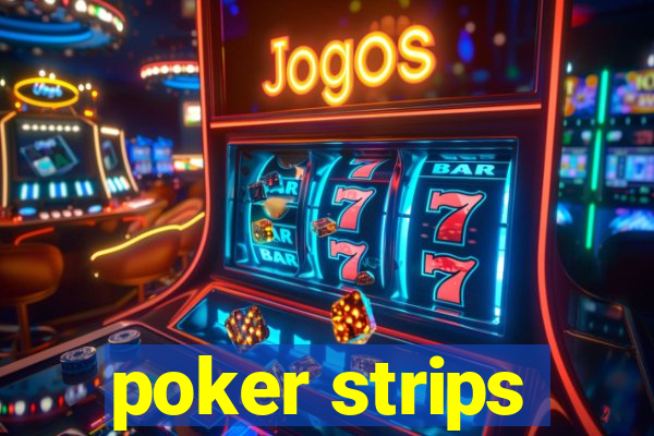 poker strips