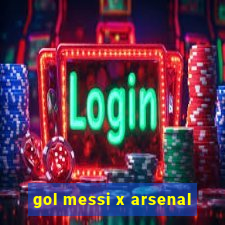 gol messi x arsenal