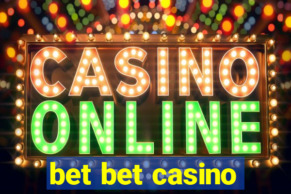 bet bet casino