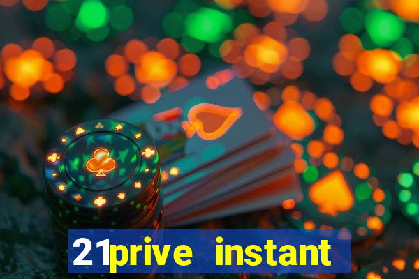 21prive instant play casino