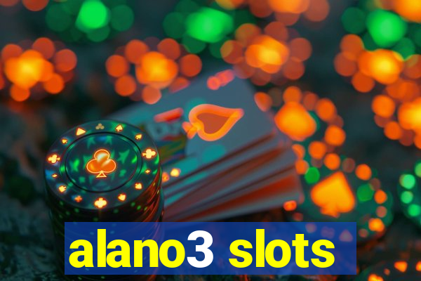 alano3 slots