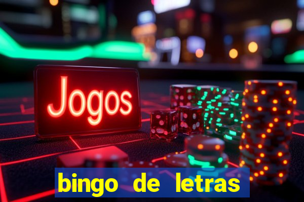 bingo de letras para imprimir colorido