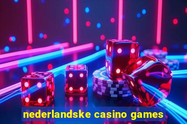 nederlandske casino games