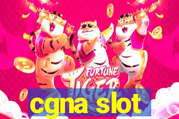 cgna slot