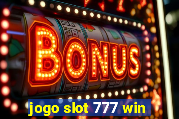 jogo slot 777 win