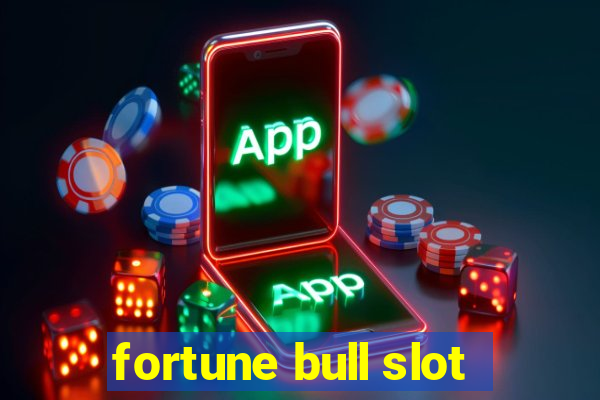 fortune bull slot