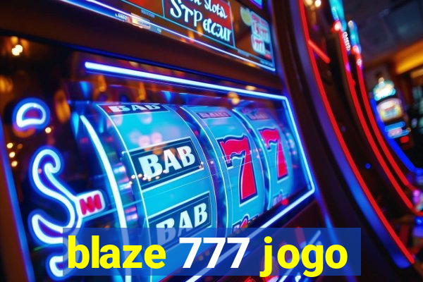 blaze 777 jogo