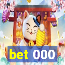 bet 000