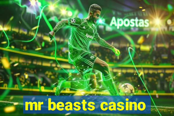 mr beasts casino