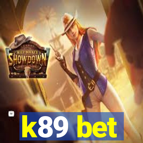 k89 bet