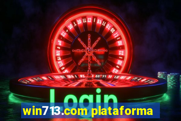 win713.com plataforma